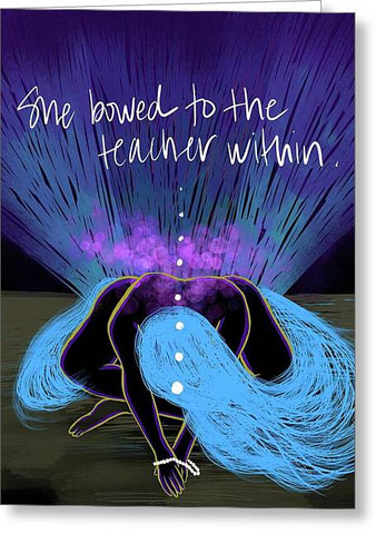 Teacher Within - Greeting Card